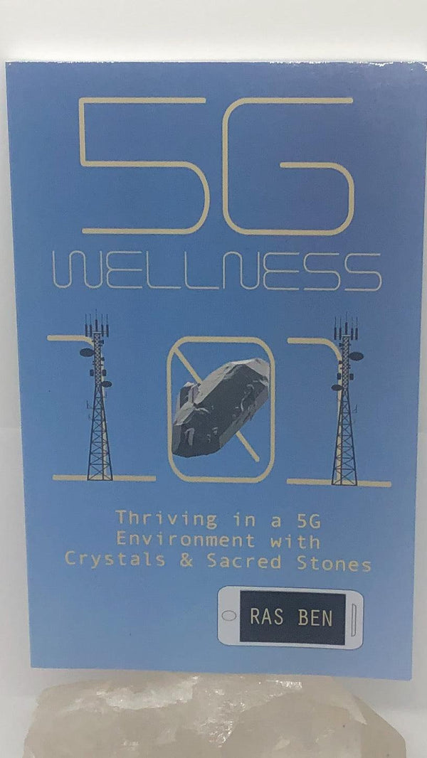 5G Wellness 101 by Ras Ben - Infinite Treasures, LLC